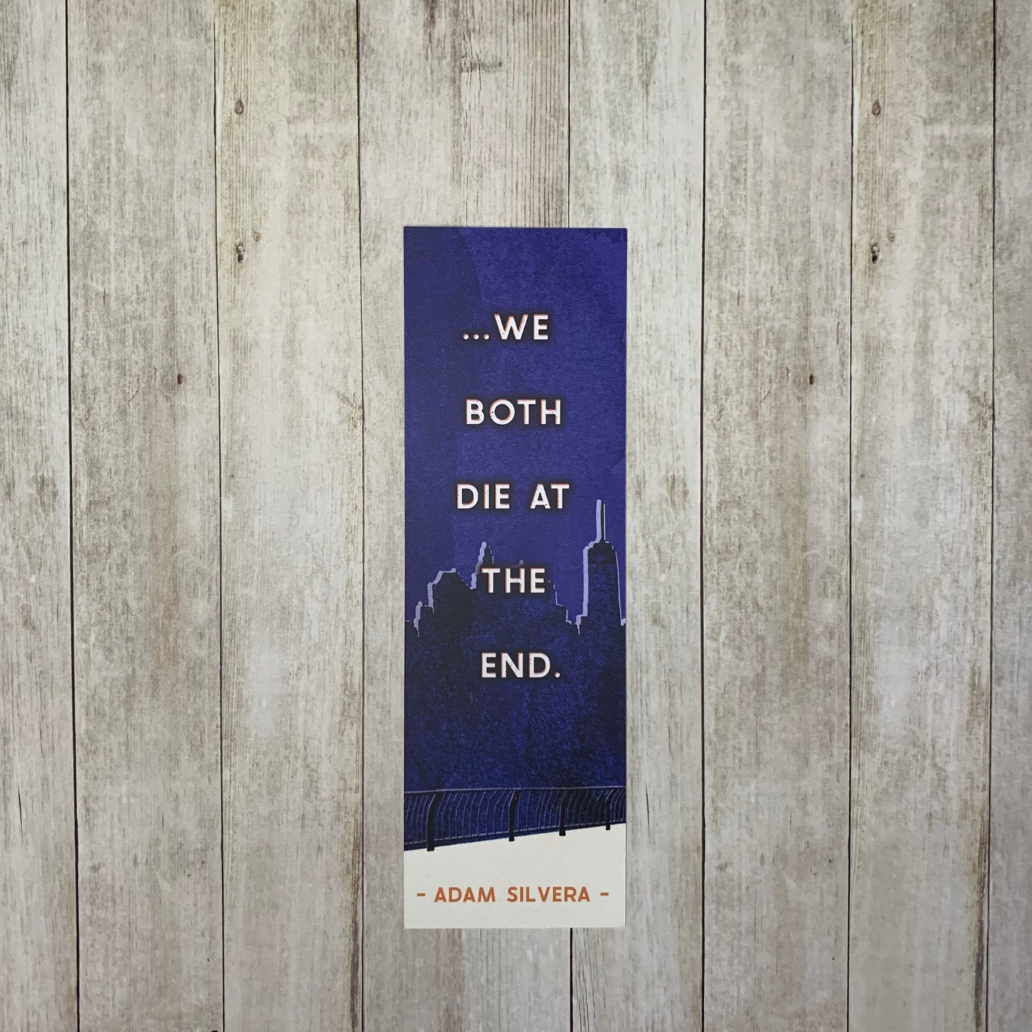 They Both Die at the End Inspired Bookmark